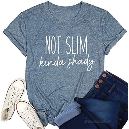 Not Slim Kinda Shady T Shirt Women Cute Mom Shirts Short Sleeve Funny Saying Summer Tops Graphic Tee Casual